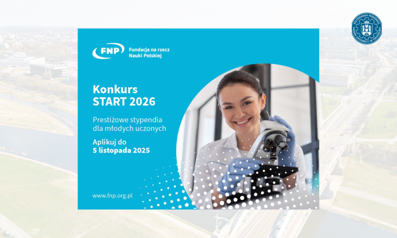 Informacja o konkursie START ze zdjęciem naukowczyni przy mikroskopie.